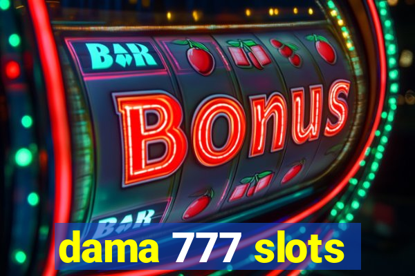 dama 777 slots